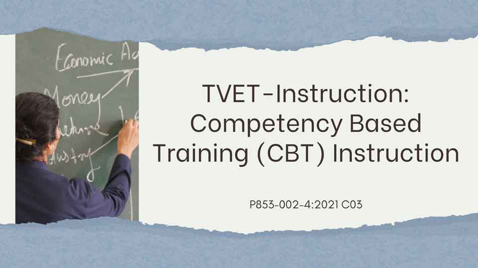 [CEL41] P853-002-4:2021-C03 Competency Based Training (CBT) Instruction