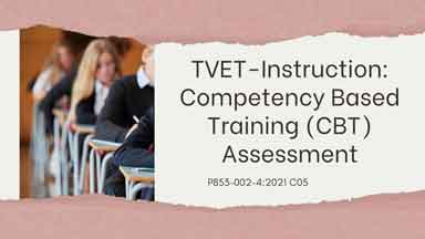 [CEL43] P853-002-4:2021-C05 Competency Based Training (CBT) Assessment Material Development